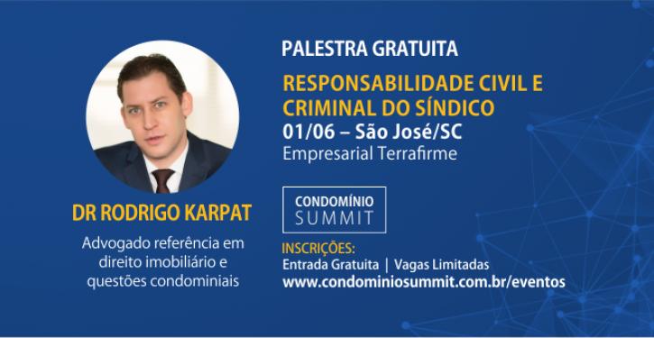 Responsabilidade civil e criminal do síndico é tema da 5ª edição do Condomínio Summit